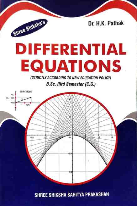 Differential Equations By  Dr. H.K. Pathak, B.Sc. 3rd Semester | 2026 Edition | Shree Shiksha's