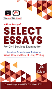 A handbook of select Essays  for civil services exam, upsc & other competition exams 2023 by drishti publication