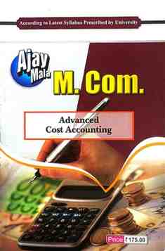 Ajay Mala Advanced Cost Accounting for M.Com