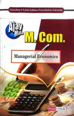 Ajay Mala M.Com Managerial Economics (for Prsu, durg & bastar, surguja, bilaspur university)