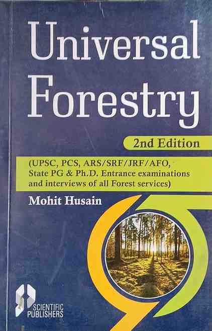 Universal Forestry (2nd Edition) by Mohit Husain – Comprehensive Guide for UPSC, PCS, ARS, JRF, SRF & Forest Services Exams