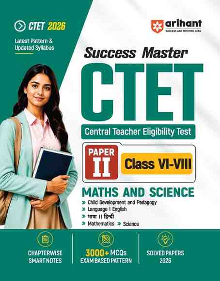 2026 CTET Arihant Paper 2 Maths and Science Success Master Class 6 to 8 (English Medium)