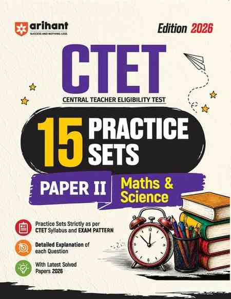 Arihant CTET 15 Practice Sets Paper 2 Maths & science 2026 | CTET Exam Preparation Book (English Medium)