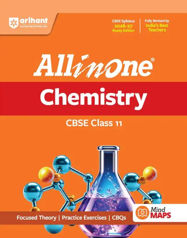 All in One Chemistry Class 11 for CBSE Exam 2026-27 | NCERT Based Complete Theory, Practice Exercises, CBQs, A-R, Sample Papers & Mind Maps | Revised Edition as per Latest Syllabus