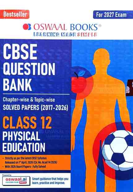 Physical Education Oswal CBSE Class 12 Chapterwise-topicwise solved papers (2017-2026)