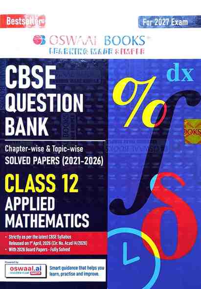 Applied Mathematics Oswal CBSE Class 12 Chapterwise-topicwise solved papers (2017-2026)
