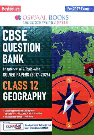 Geography Oswal CBSE Class 12 Chapterwise-topicwise solved papers (2017-2026)