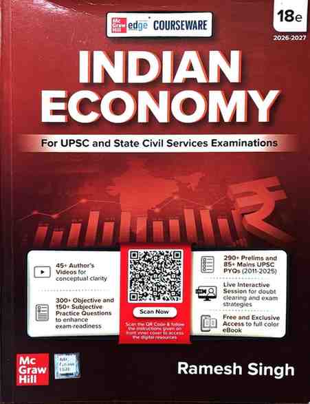 Indian Economy 2026-2027 | Ramesh Singh | For UPSC & State Civil Services Examinations | McGraw Hill 18th Edition