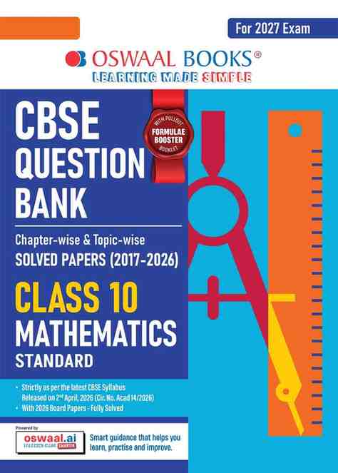 Oswaal CBSE Class 10 Mathematics (Standard) Question Bank | Chapter & Topic-wise Solved Papers (2017–2026) | Based on Latest Syllabus (April 2026) | Includes 2026 Papers | | For 2027 Exam