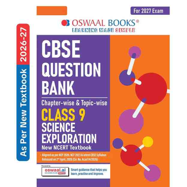 Oswaal Science Exploration 2027 CBSE Question Bank Class 9 | Chapter-wise & Topic-wise Solved Papers | New NCERT Textbook | Latest CBSE Syllabus
