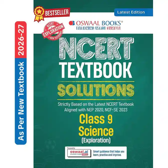 Oswaal NCERT Textbook Solutions Class 9 Science (Exploration) | Latest NCERT Book | NEP 2020 | For 2026-27 & 2027 Exam