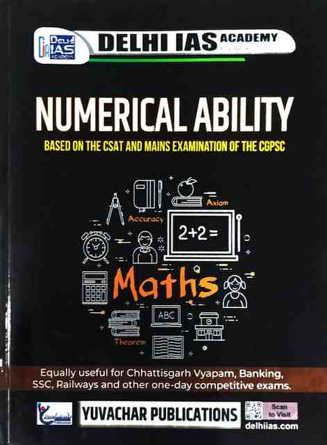 Numerical Ability by Delhi Ias academy for CSAT, CGPSC, VYAPAM, Banking, Railway exams