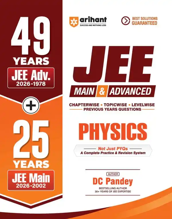 2027 IIT JEE (Main & Advance)  Physics PYQs Book | Arihant 49 Years JEE Advanced + 25 Years | Chapterwise Topicwise Previous Year Questions by DC Pandey