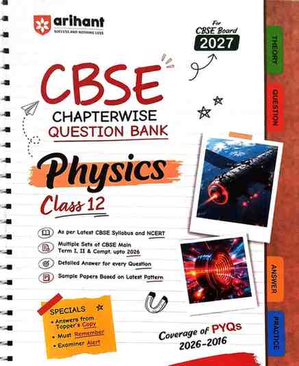 2027 Arihant CBSE Class 12 Physics Chapterwise Question Bank | Latest NCERT Based 2027