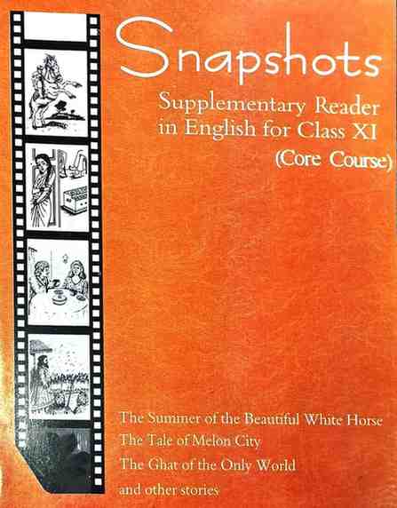 NCERT Class 11 English Core Snapshots Supplementary Reader Textbook | CBSE Board | English Medium | Latest Edition