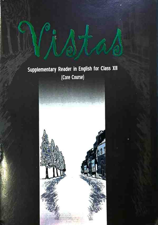 NCERT Vistas Class 12 English Supplementary Reader (Core Course) | CBSE Class 12 English Textbook | Latest NCERT Edition