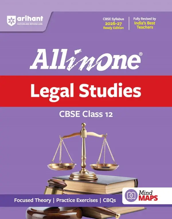 All in One Legal Studies Class 12 for CBSE Exam 2026-27 | NCERT Based Complete Theory, Practice Exercises, CBQs, A-R, Sample Papers & Mind Maps | Revised Edition as per Latest Syllabus
