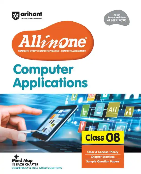 All in One Computer Applications Class 8 Exam 2026-27 | Based on Latest NCERT | CBSE Study Guide with Mind Maps, Competency & Skill-Based Questions, Chapter Exercises & Sample Papers