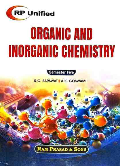 Organic And Inorganic Chemistry By R.C. Sarswat & A.K. Goswami 5th Semester B.Sc. | 2026 | RP Unified |