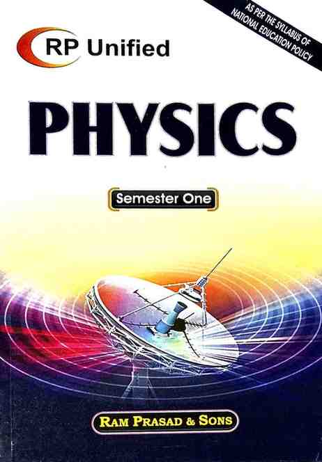 Physics by RP Unified, B.Sc. 1st Semester | 2026 Edition | Physics Textbook | Ram Prasad & Sons